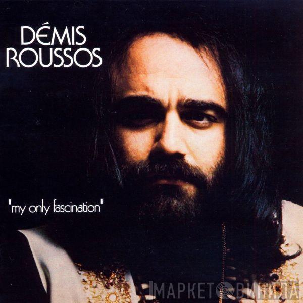  Demis Roussos  - ''My Only Fascination''