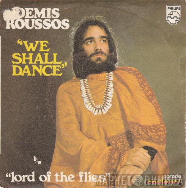  Demis Roussos  - We Shall Dance / Lord Of The Flies