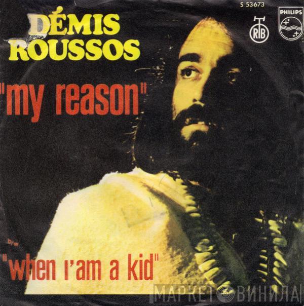 Demis Roussos - My Reason / When I'm A Kid