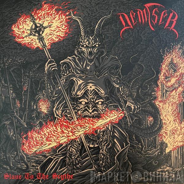 Demiser - Slave To The Scythe