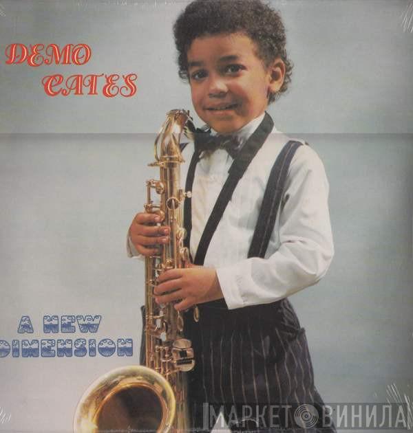 Demo Cates - A New Dimension