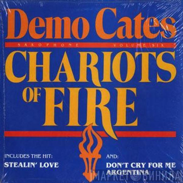 Demo Cates - Chariots Of Fire