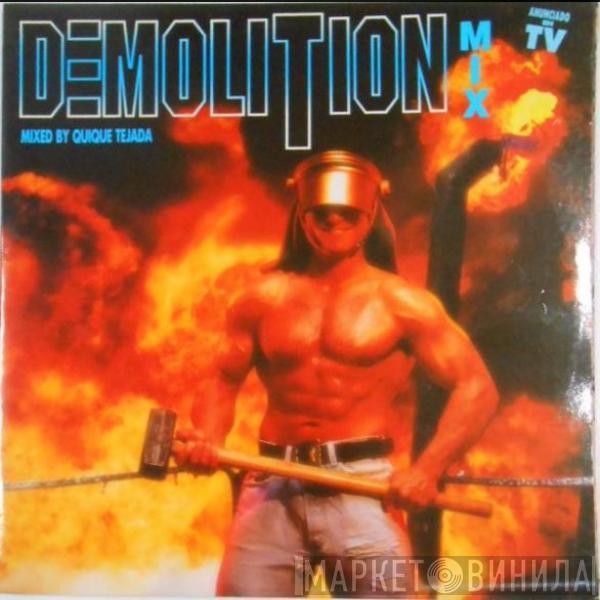  - Demolition Mix