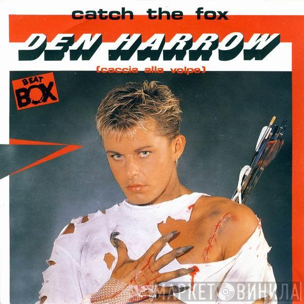  Den Harrow  - Catch The Fox (Caccia Alla Volpe)