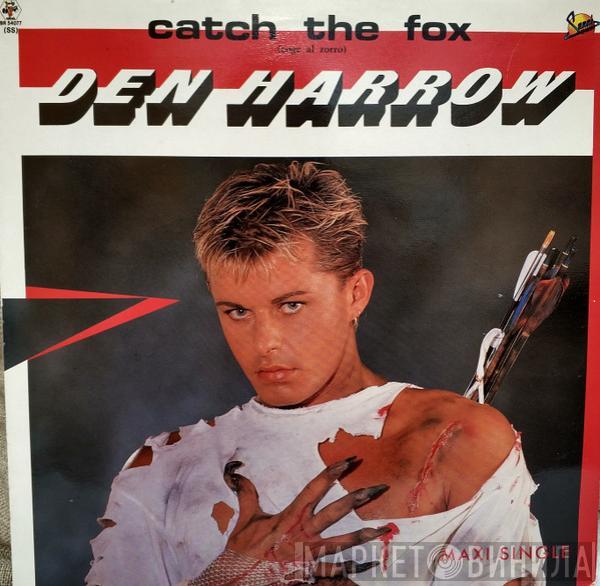  Den Harrow  - Catch The Fox (Coge Al Zorro)