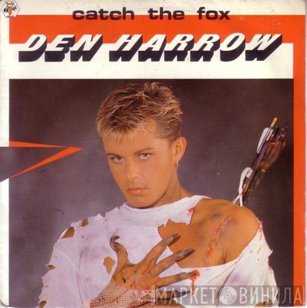  Den Harrow  - Catch The Fox