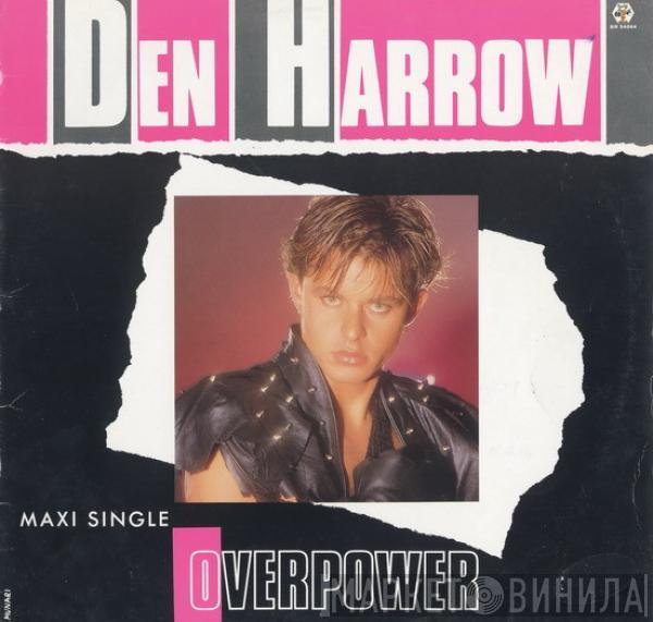 Den Harrow - Overpower / Bad Boy (Remix)