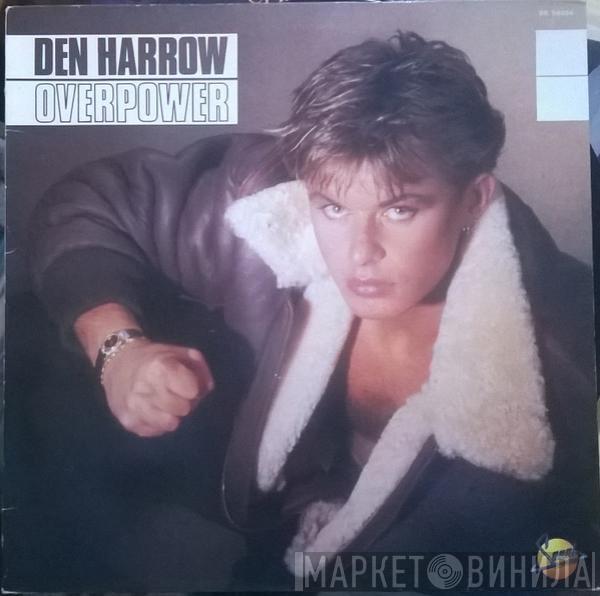  Den Harrow  - Overpower