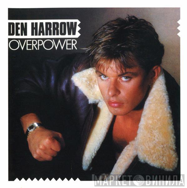  Den Harrow  - Overpower