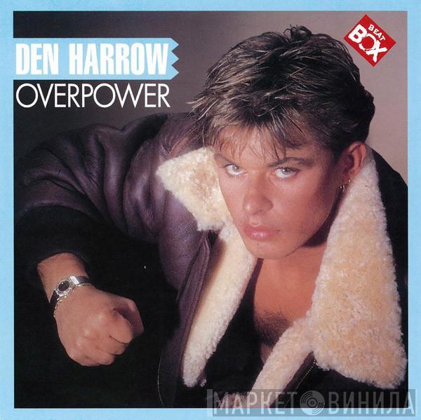  Den Harrow  - Overpower