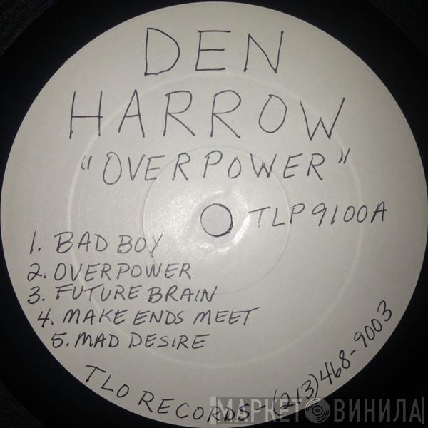  Den Harrow  - Overpower