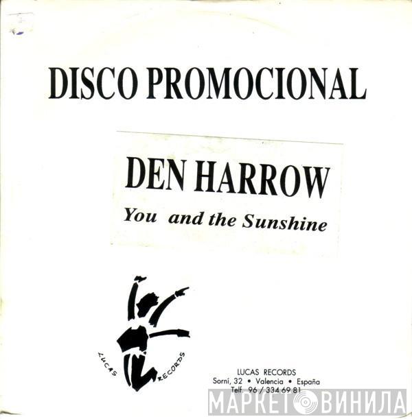 Den Harrow - You And The Sunshine (Radio Version)