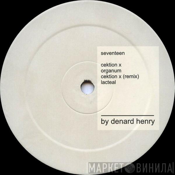 Denard Henry - Cektion X