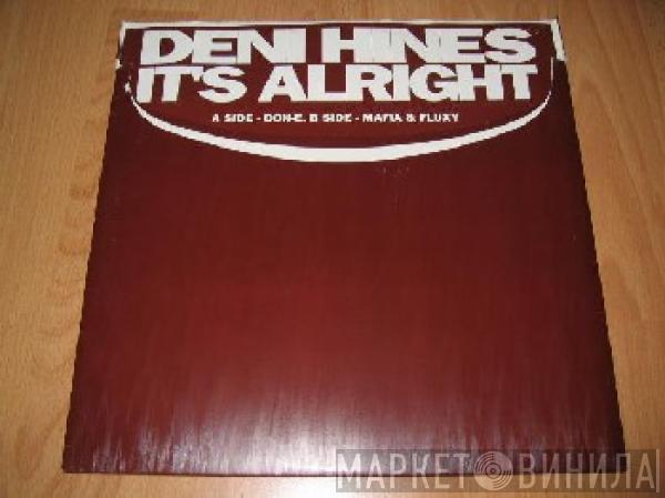 Deni Hines - It's Alright