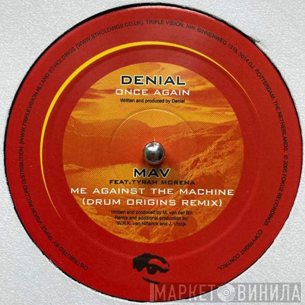 Denial , Mav, Tyrah Morena - Once Again / Me Against The Machine (Drum Origins Remix)