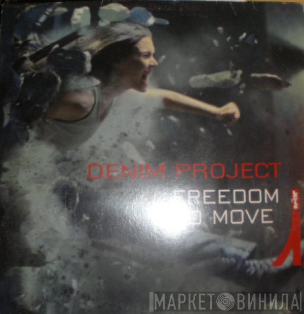 Denim Project - Freedom To Move