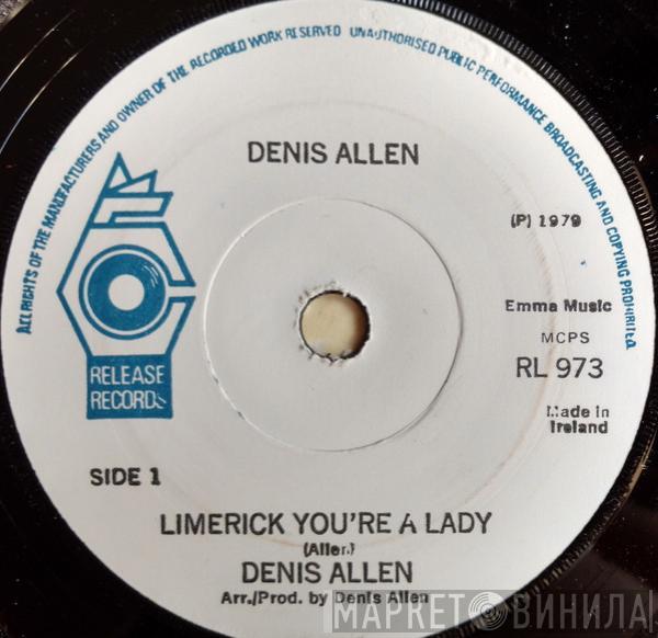 Denis Allen  - Limerick You're A Lady