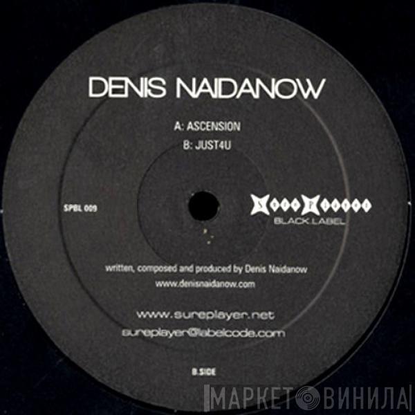 Denis Naidanow - Ascension / Just4U