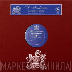 Denis Naidanow - Pavillon Bleu
