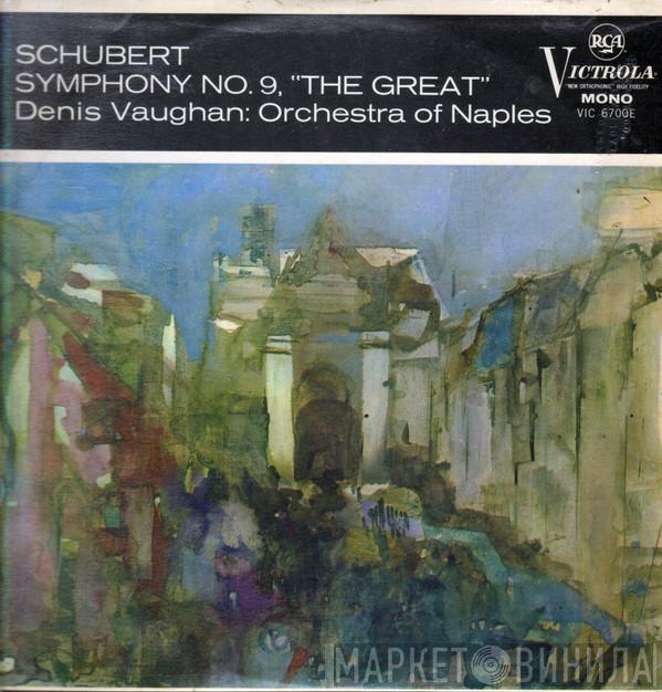Denis Vaughan, The Orchestra Of Naples - Schubert Symphony No. 9