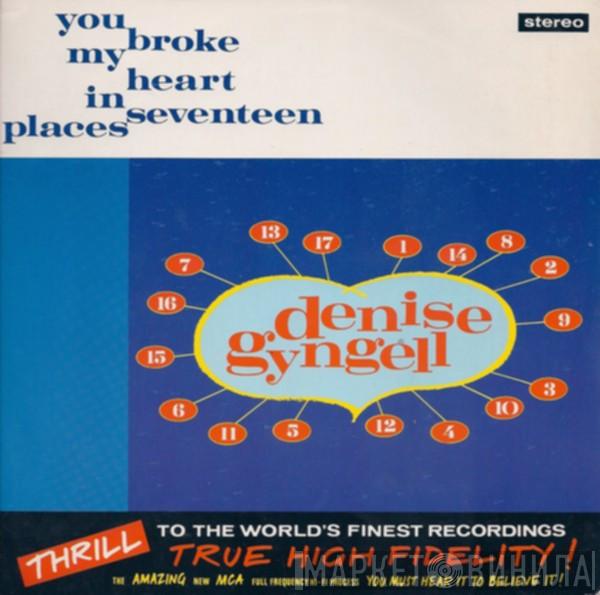 Denise Gyngell - You Broke My Heart In Seventeen Places