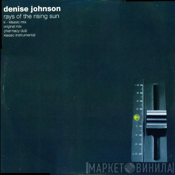 Denise Johnson - Rays Of The Rising Sun