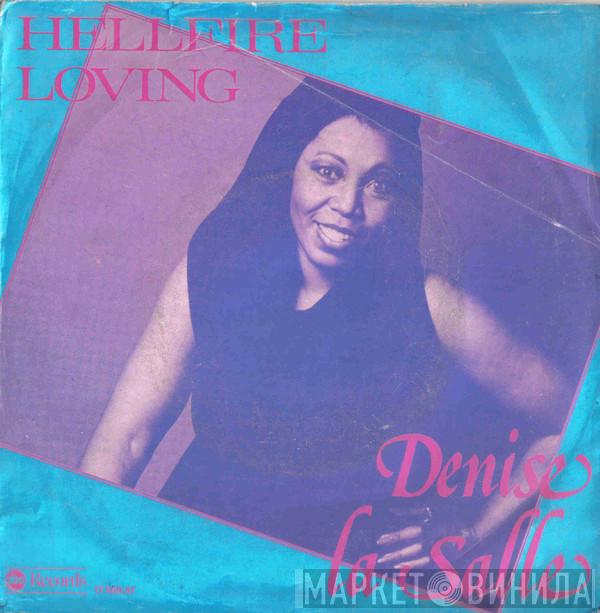 Denise LaSalle - Hellfire Loving / I Get What I Want