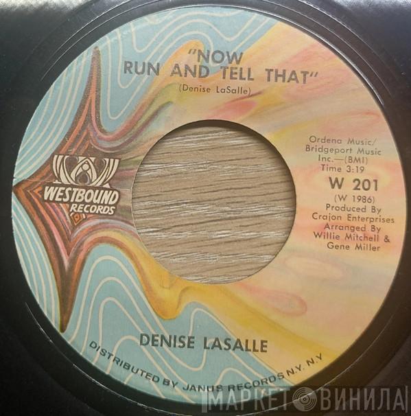 Denise LaSalle - Now Run And Tell That