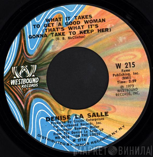 Denise LaSalle - What It Takes To Get A Good Woman (That's What It's Gonna Take To Keep Her) / Making A Good Thing Better