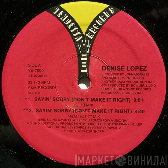 Denise Lopez - Sayin' Sorry (Don't Make It Right)