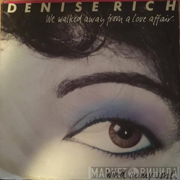 Denise Rich - We Walked Away From A Love Affair / Wind In My Soul