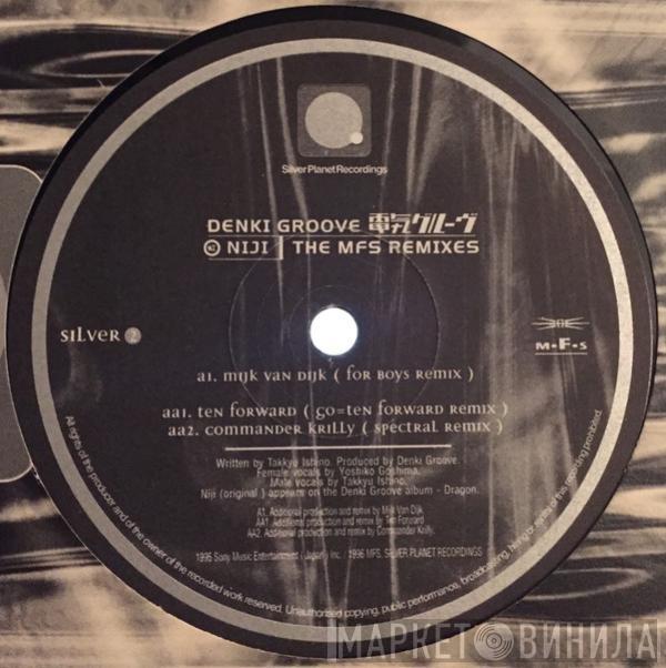 Denki Groove - Niji (The MFS Remixes)