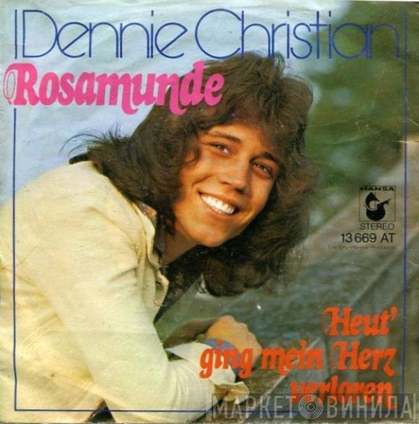  Dennie Christian  - Rosamunde