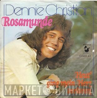  Dennie Christian  - Rosamunde