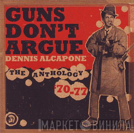 Dennis Alcapone - Guns Don't Argue - The Anthology '70-77