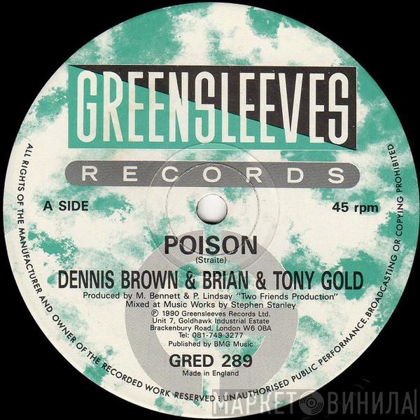 Dennis Brown, Brian & Tony Gold - Poison