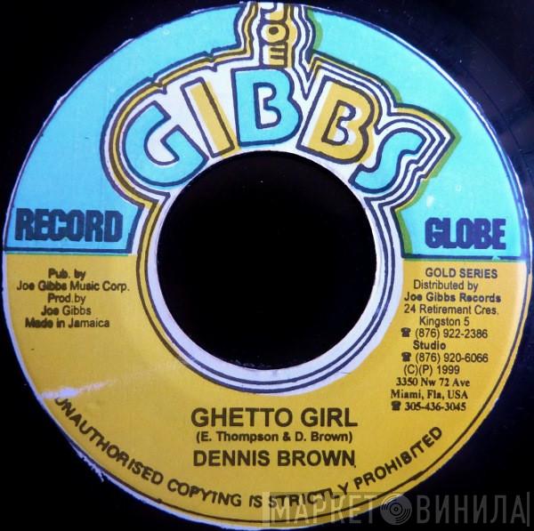  Dennis Brown  - Ghetto Girl
