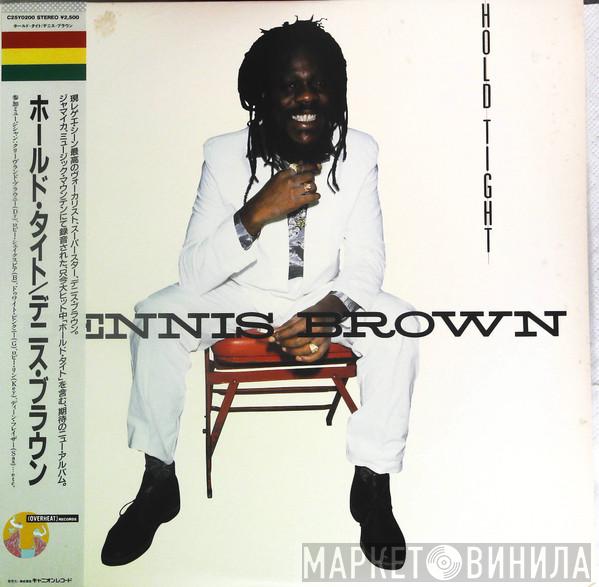  Dennis Brown  - Hold Tight