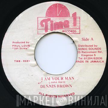 Dennis Brown - I Am Your Man