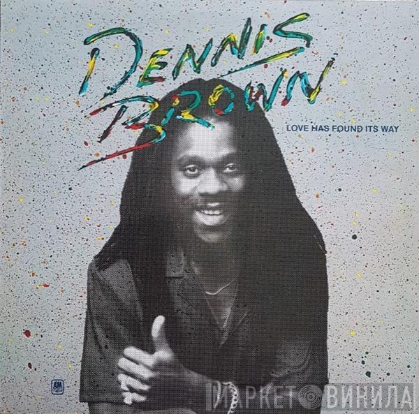 Dennis Brown - Love Has Found Its Way