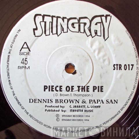 Dennis Brown, Papa San - Piece Of The Pie