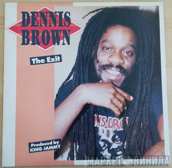 Dennis Brown - The Exit