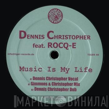 Dennis Christopher, Rocq-e Harrell - Music Is My Life