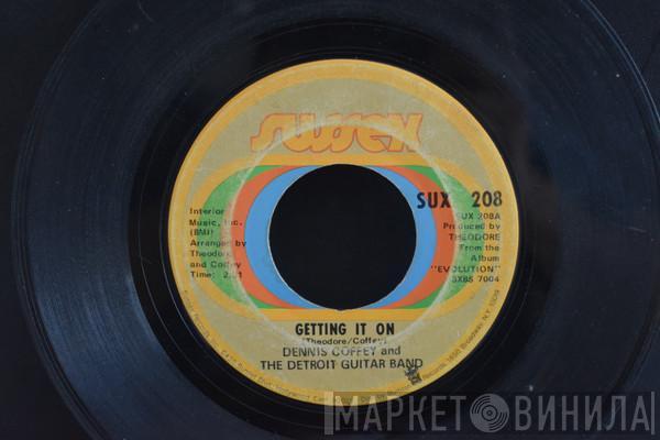  Dennis Coffey And The Detroit Guitar Band  - Getting It On / Summer Time Girl