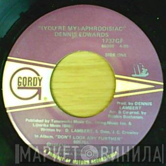 Dennis Edwards - (You're My) Aphrodisiac