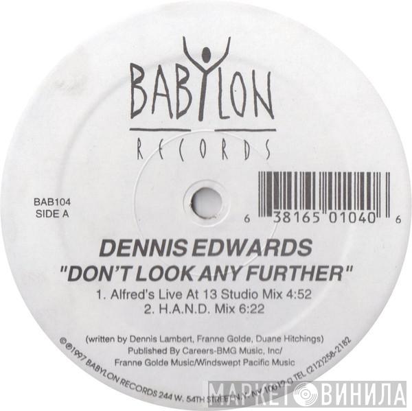 Dennis Edwards - Don't Look Any Further