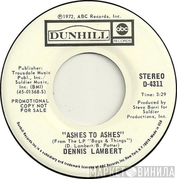 Dennis Lambert - Ashes To Ashes