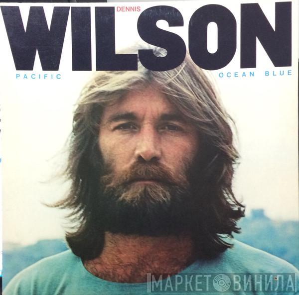  Dennis Wilson   - Pacific Ocean Blue