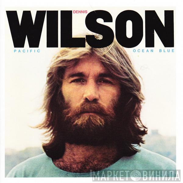  Dennis Wilson   - Pacific Ocean Blue