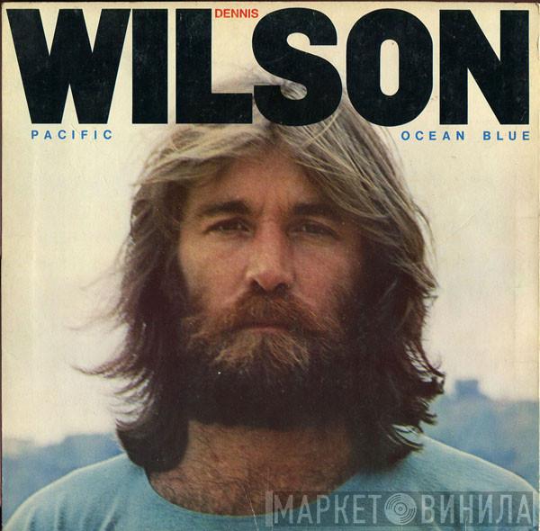  Dennis Wilson   - Pacific Ocean Blue